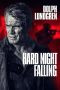 Nonton film Hard Night Falling (2019) Nonton film Hard Night Falling (2019)