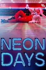 Nonton film Neon Days (2020) Nonton film Neon Days (2020)