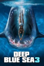 Nonton film Deep Blue Sea 3 (2020) Nonton film Deep Blue Sea 3 (2020)