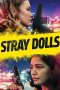 Nonton film Stray Dolls (2019) Nonton film Stray Dolls (2019)