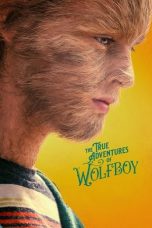 Nonton film The True Adventures of Wolfboy (2019) Nonton film The True Adventures of Wolfboy (2019)