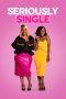 Nonton film Seriously Single (2020) Nonton film Seriously Single (2020)