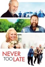 Nonton film Never Too Late (2020) Nonton film Never Too Late (2020)