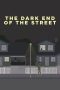 Nonton film The Dark End of the Street (2020) Nonton film The Dark End of the Street (2020)