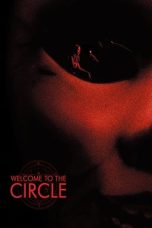 Nonton film Welcome to the Circle (2020) Nonton film Welcome to the Circle (2020)