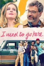 Nonton film I Used to Go Here (2020) Nonton film I Used to Go Here (2020)