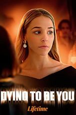 Nonton film Dying to Be You (2020) Nonton film Dying to Be You (2020)