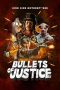 Nonton film Bullets of Justice (2020) Nonton film Bullets of Justice (2020)