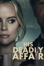 Nonton film His Deadly Affair (2019) Nonton film His Deadly Affair (2019)