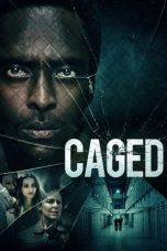 Nonton film Caged (2021) Nonton film Caged (2021)