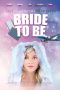 Nonton film Bride to Be (2020) Nonton film Bride to Be (2020)