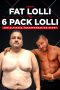 Nonton film From Fat Lolli to Six Pack Lolli: The Ultimate Transformation Story (2020) Nonton film From Fat Lolli to Six Pack Lolli: The Ultimate Transformation Story (2020)