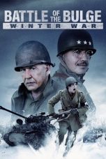Nonton film Battle of the Bulge: Winter War (2020) Nonton film Battle of the Bulge: Winter War (2020)