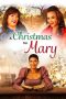 Nonton film A Christmas for Mary (2020) Nonton film A Christmas for Mary (2020)