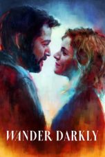 Nonton film Wander Darkly (2020) Nonton film Wander Darkly (2020)