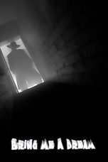 Nonton film Bring Me a Dream (2020) Nonton film Bring Me a Dream (2020)