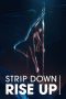 Nonton film Strip Down, Rise Up (2021) Nonton film Strip Down, Rise Up (2021)