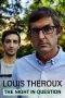 Nonton film Louis Theroux: The Night in Question (2019) Nonton film Louis Theroux: The Night in Question (2019)