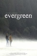 Nonton film Evergreen (2020) Nonton film Evergreen (2020)