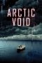 Nonton film Arctic Void (2022) Nonton film Arctic Void (2022)
