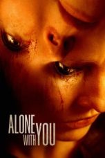 Nonton film Alone with You (2022) Nonton film Alone with You (2022)