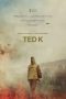 Nonton film Ted K (2022) Nonton film Ted K (2022)