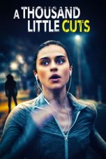 Nonton film A Thousand Little Cuts (2022) Nonton film A Thousand Little Cuts (2022)