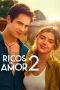 Nonton film Ricos de Amor 2 (2023) Nonton film Ricos de Amor 2 (2023)