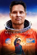 Nonton film A Million Miles Away (2023) Nonton film A Million Miles Away (2023)