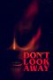 Nonton film Don’t Look Away (2023) Nonton film Don’t Look Away (2023)