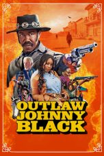 Nonton film Outlaw Johnny Black (2023) Nonton film Outlaw Johnny Black (2023)
