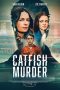 Nonton film Catfish Murder (2023) Nonton film Catfish Murder (2023)