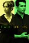 Nonton film Two of Us (2024) Nonton film Two of Us (2024)