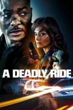 Nonton film A Deadly Ride (2025)
