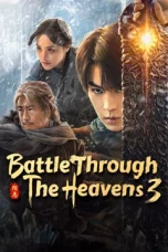 Nonton film Battle Through The Heavens: 3 (2024) Nonton film Battle Through The Heavens: 3 (2024)