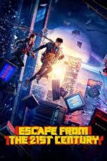 Nonton film Escape from the 21st Century (2024)