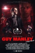 Nonton film Guy Manley – A Real Movie (2024)