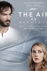 Nonton film The Air He Breathes (2024) Nonton film The Air He Breathes (2024)