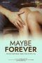 Nonton film Maybe Forever (2024) Nonton film Maybe Forever (2024)