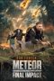 Nonton film Meteor: Final Impact (2025) Nonton film Meteor: Final Impact (2025)