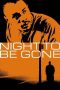 Nonton film Night to be Gone (2024) Nonton film Night to be Gone (2024)