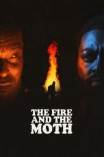 Nonton film The Fire And The Moth (2025)