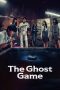 Nonton film The Ghost Game (2025) Nonton film The Ghost Game (2025)