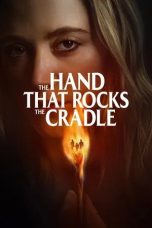 Nonton film The Hand That Rocks the Cradle (2025)
