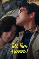 Nonton film Till Then Hanna (2024)