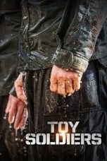 Nonton film Toy Soldiers (2021) Nonton film Toy Soldiers (2021)