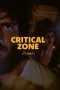 Nonton film Critical Zone (2024) Nonton film Critical Zone (2024)