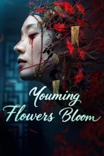 Nonton film YOUMING FLOWERS BLOOM (2025)